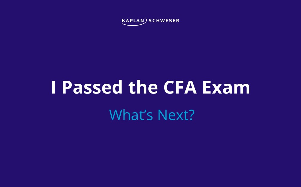I passed the CFA Exam what is next?